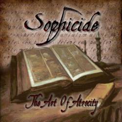 Sophicide : The Art of Atrocity